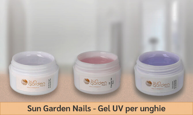 Sun Garden Nails - Gel UV per unghie